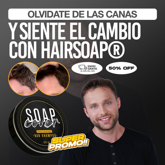 1+1 GRATIS HAIRSOAP® | OLVIDATE DE LAS CANAS Y SIENTE EL CAMBIO AL VERTE AL ESPEJO